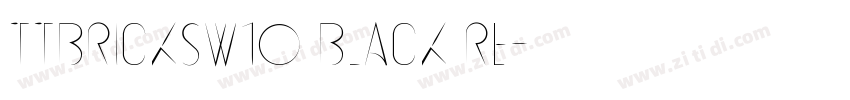 TTBricksW10 Black Re字体转换
